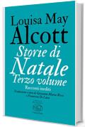 Storie di Natale. Terzo volume (P&egrave;re Lachaise - Classici)
