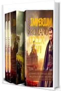 Imperium Romano: il romanzo che sconvolse il mondo, dall'ascesa al declino dell'Impero