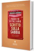 Scritto sulla sabbia: L'ultima indagine di Gori Mistic&ograve; (Le ultime indagini di Gori Mistic&ograve; Vol. 3)