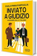 Inviato a giudizio