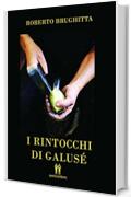 I rintocchi di Galus&egrave; (Il giocattolaio Vol. 6)