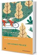Un uomo felice (Narrativa)