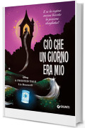 Ci&ograve; che un giorno era mio: E se la regina avesse bevuto la pozione sbagliata?
