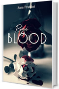 ROSE BLOOD