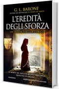 L'eredit&agrave; degli Sforza
