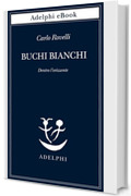 Buchi bianchi: Dentro l&rsquo;orizzonte