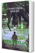 Xenomelia (SIGMA: Difesa Planetaria Vol. 1)