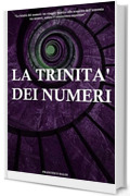 La Trinit&agrave; dei numeri