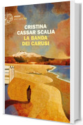 La banda dei carusi (Le indagini del vicequestore Vanina Guarrasi Vol. 7)