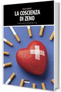 La coscienza di Zeno: Ediz. integrale (Supereconomica)
