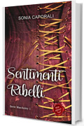 Sentimenti ribelli (Serie MacAuley Vol. 1)