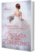 Sposata a un libertino (Le spose indesiderabili Vol. 1)