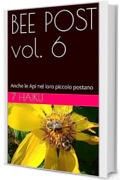 BEEPOST vol. 6: Anche le Api nel loro piccolo postano