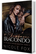Champagne Iracondo (La Bratva Orlov Vol. 2)
