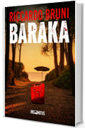 Baraka (Dante Baldini, investigatore privato Vol. 1)