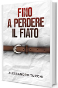 Fino a perdere il fiato: un'indagine del commissario Massimo Moeri