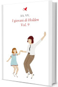 I giovani di Holden &ndash; Vol. 9