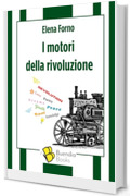 I motori della rivoluzione (Fiaschette)