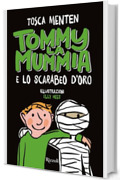 Tommy la mummia e lo scarabeo d'oro