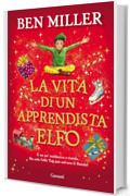 La vita di un apprendista elfo