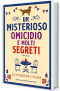 Un misterioso omicidio e molti segreti
