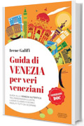 Guida di Venezia per veri veneziani