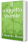 Il soggetto vivente