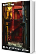 Della architettura gotica