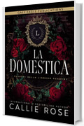 La Domestica (I Padroni della Linwood Academy Vol. 1)