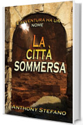 La citt&agrave; sommersa