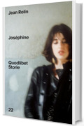 Jos&eacute;phine (Quodlibet Storie)