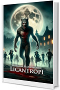 Licantropi (I Mostri di Morgana)