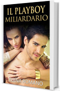 Serie del Miliardario #1: Il Playboy Miliardario