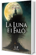 La luna e i fal&ograve;