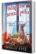 Indagine senza pelo (Un Detective Con Le Vibrisse Vol. 3)