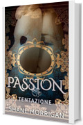 Passion: Tentazione