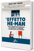 L'Effetto He-Man