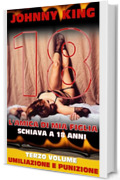 L'AMICA DI MIA FIGLIA - SCHIAVA A 18 ANNI: UMILIAZIONE E PUNIZIONE (TERZO VOLUME)