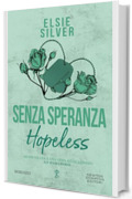 Senza speranza. Hopeless