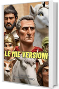 LE MIE VERSIONI