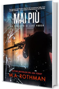 Mai pi&ugrave; (Un thriller di Levi Yoder Vol. 3)