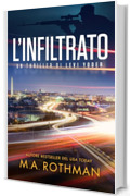 L'infiltrato (Un thriller di Levi Yoder Vol. 2)