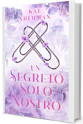 Un segreto solo nostro