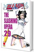Bleach 29: THE SLASHING OPERA