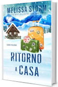 Ritorno a casa (Cuori d&rsquo;Alaska Vol. 3)