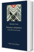 Romanzo urbanistico: Storie dalle citt&agrave; del mondo