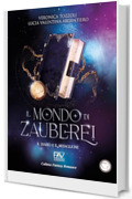 Il Mondo di Zauberei: il Diario e Il Medaglione