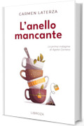 L'anello mancante (Le indagini di Agata Cornero Vol. 1)