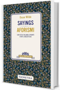 Sayings &ndash; Aforismi: Con testo italiano a fronte e note linguistiche