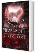 La Regina dei Fae di Mezzanotte: Libro Terzo